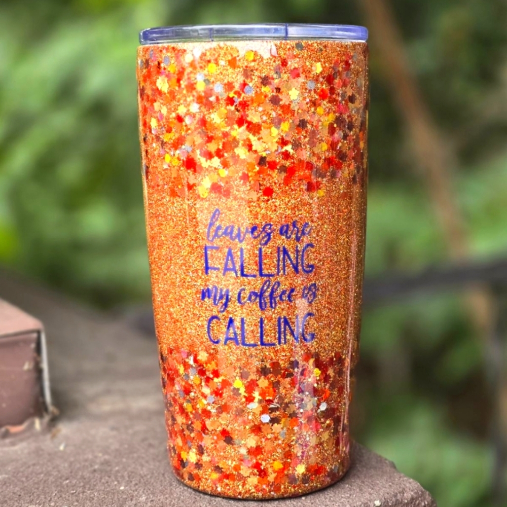 "Leaves are falling My Coffee is Calling" Tumbler